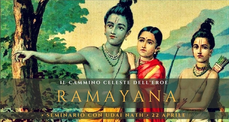 Seminari e Satsang 2018: Ramayana. Il cammino celeste dell’Eroe. 22 Aprile.